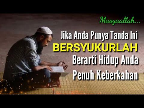 BERSYUKURLAH !! Inilah 5 Tanda Orang Diberikan Keberkahan Hidup Oleh Allah