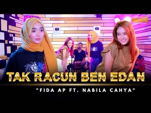 Fida AP Ft. Nabila Cahya - Tak Racun Ben Edan ( Official Live Music )