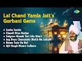 Lal Chand Yamla Jatt S Gurbani Gems Sacha Souda Chandi Diya Kodan Gurbani