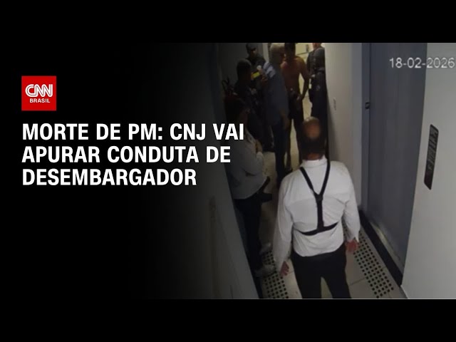 CNJ vai apurar conduta de desembargador acionado por tenente-coronel em SP | CNN NOVO DIA