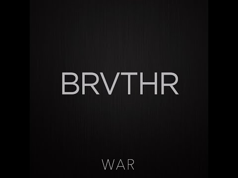 BRVTHR - War (Official Audio)