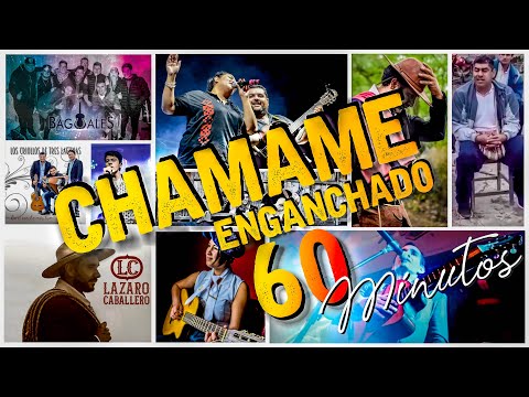 CHAMAME ENGANCHADO | Sele Vera, Lázaro Caballero, Alma Chaqueña, Baguales y más! (60 MINUTOS)