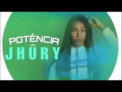 Jhury Machado - Potência da Jhury (PREDADOR)