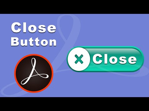 How to Make Close Button in fillable pdf form using adobe acrobat pro 2017
