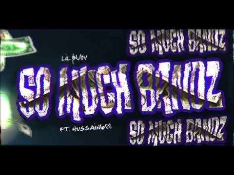Lil Buoy - SO MUCH BANDZ FT. Hussain600 (OFFICIAL VISUALIZER)