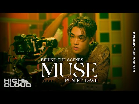 [Behind The Scenes] PUN Ft. DAVII - MUSE