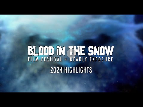Blood in the Snow 2024 Highlight Video thumbnail