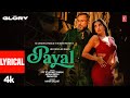 PAYAL Lyrical Video YO YO HONEY SINGH NORA FATEHI PARADOX GLORY BHUSHAN KUMAR