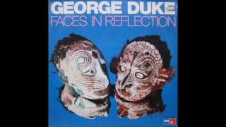 George Duke-Faces in reflection(Full album)