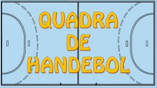 Quadra de Handebol | Medidas e Dimensões