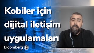 Kobiler için dijital iletişim uygulamaları - KOBİ Destek | 24.06.2022