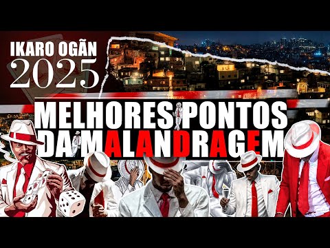 MELHORES PONTOS DA MALANDRAGEM 2025 🔴 Ikaro Ogãn OFC