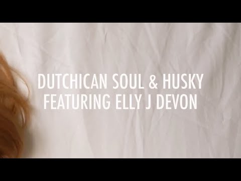 Dutchican Soul & Husky ft. Elly J Devon - Higher Official Music Video