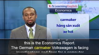 Phát âm chuẩn - Anh ngữ đặc biệt: Volkswagen Chief Resigns Over Pollution Controls (VOA)