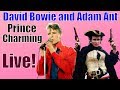 David Bowie And Adam Ant LIVE Prince Charming