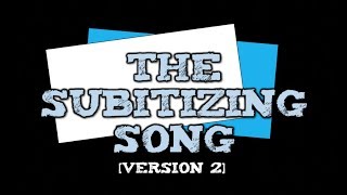 The Subitizing Song [soob-itizing] (Version 2-- tally marks, dice, cube trains)