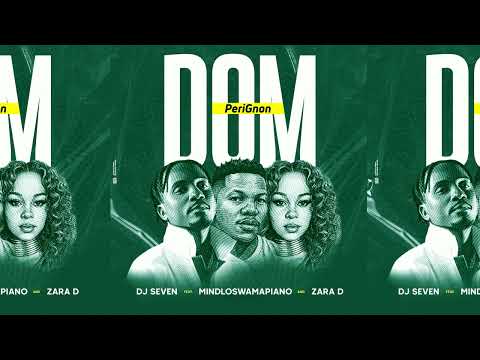 dj seven ft mindloswamapiano x zara d---dom perignon