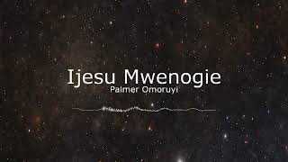 Ijesu Mwenogie - Palmer Omoruyi Classic