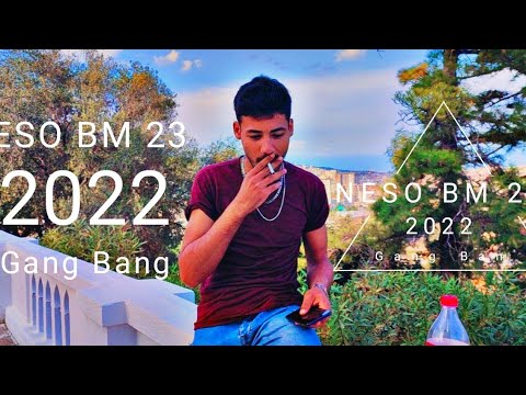 NESO BM 23 _ Gang Bang _2022 _Drill Annaba (audio officiel)clach @rap Algérie