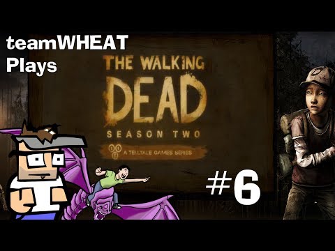 teamWHEAT plays The Walking Dead S2, E2 - Part 6
