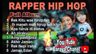 Download lagu VIRAL FULL ALBUM RAPPER HIP HOP SUNDA 2024, #music #rap #hiphop mp3