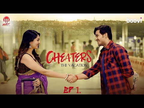 Cheaters: The Vacation | Episode 01 | Hindi Web Series | Love, Lies & Betrayal Begin