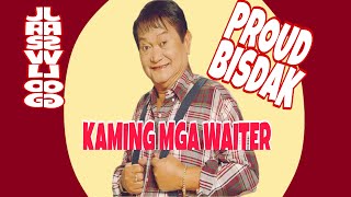 Kaming mga Waiter  by Yoyoy Villame (cover)