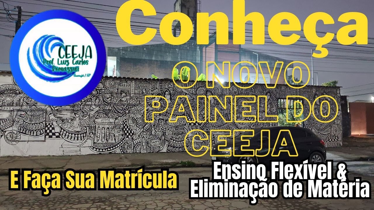 Conheça o Novo Painel do CEEJA Prof Luiz Carlos Romazzini