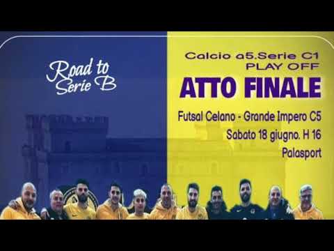 HIGHLIGHTS Finale Play Off Nazionale Serie C Futsal Celano - Atletico Grande Impero 6a2