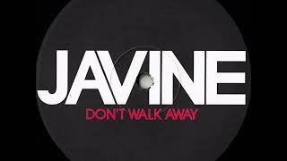 Javine - Don't Walk Away (Armand Van Helden Dub Mix)