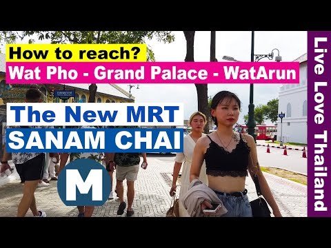 The New MRT Sanam Chai - How to reach Wat Pho Grand palace & wat arun cheap & fast #livelovethailand