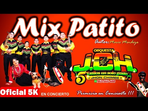 MIX PATITO // ORQUESTA JCH //PRIMICIA EN CONCIERTO 2022