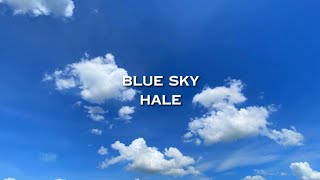 Blue Sky (Lyrics Video) - Hale