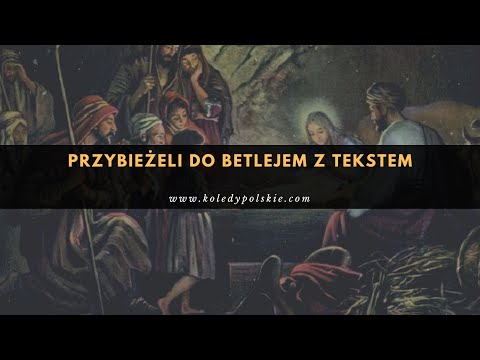 Przybieżeli do Betlejem | KoledyPolskie.com