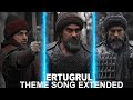 Drillis Ertugrul Theme song Extended |Journey of Ertugrul and his Alps|