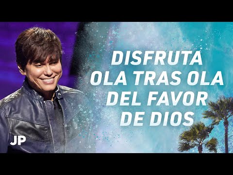 Disfruta ola tras ola del favor de Dios | Joseph Prince Spanish