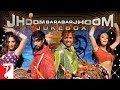 Jhoom Barabar Jhoom - Full Song Audio Jukebox ...