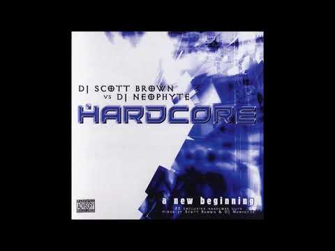 DJ Scott Brown vs DJ Neophyte   Hardcore a New Beginning  2cd  2002