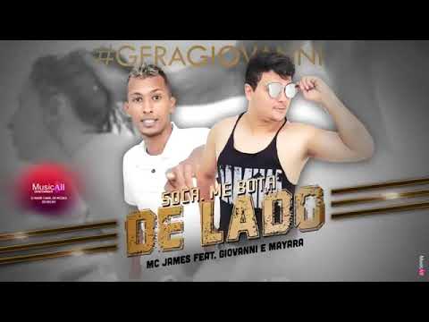 SOCA.ME BOTA  DE LADO (MC JAMES FEAT.GIOVANNI E MAYARA)
