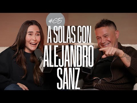 Alejandro Sanz y Vicky Martín Berrocal | A SOLAS CON: Capítulo 65 | Podium Podcast