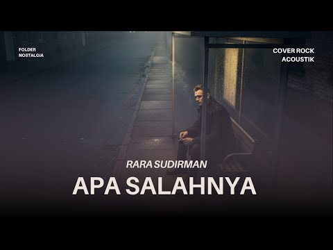 Rara Sudirman – Apa Salahnya (Rock Akustik Cover by Folder Nostalgia) | Versi Emosional & Berkelas!
