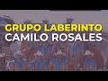 Grupo Laberinto - Camilo Rosales (Audio Oficial)