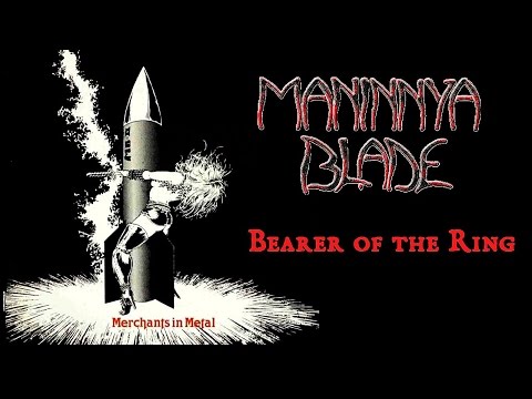 MANINNYA BLADE - Bearer of the Ring