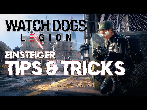 Watch Dogs: Legion - Einsteiger Guide mit Tipps & Tricks für Spielspaß und Erfolg in London