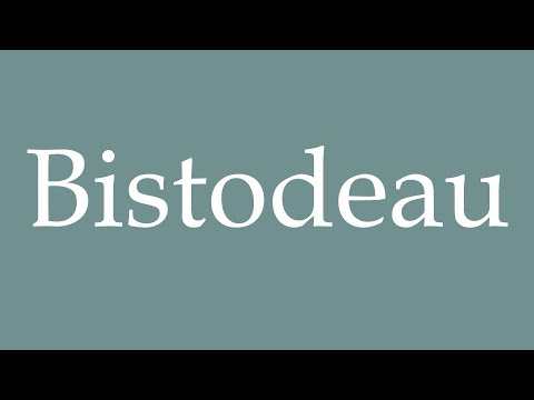How to Pronounce ''Bistodeau'' Correctly in French