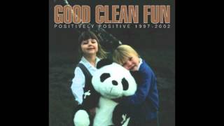 Good Clean Fun - Hang Up And Drive