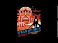 Attack on Titan / Shingeki no Kyojin Opening ...