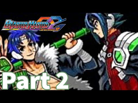 Game Eagle X Plays: Blaster Master Zero II - Part 2: King of the Hill
