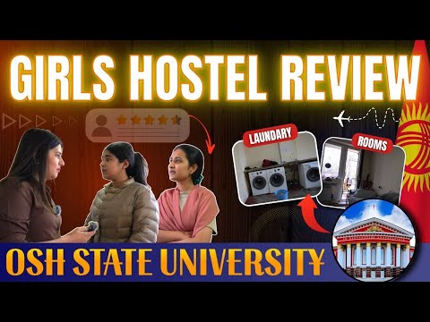Osh State University Girls Hostel Tour & Honest Review