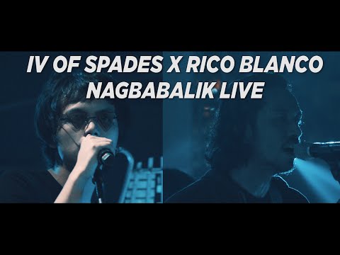 NAGBABALIK - RICO BLANCO, IV OF SPADES (LIVE IN TLC FESTIVAL BGC)